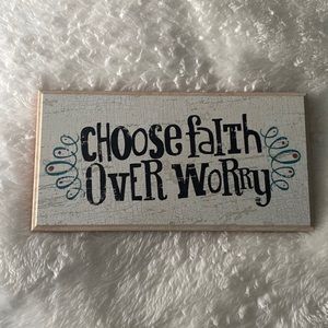 “Choose Faith over Worry” Wall Art/Picture with Stand